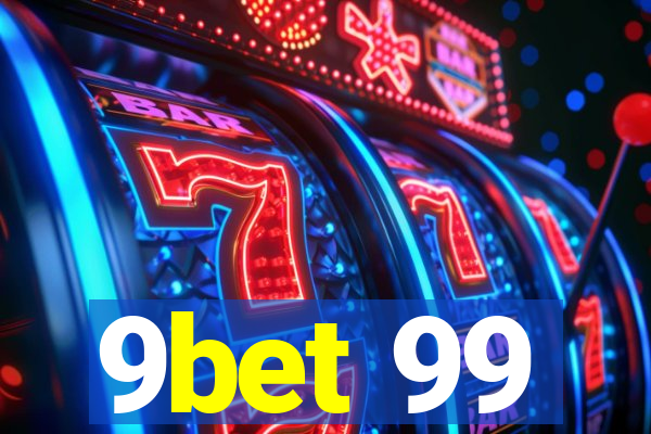 9bet 99